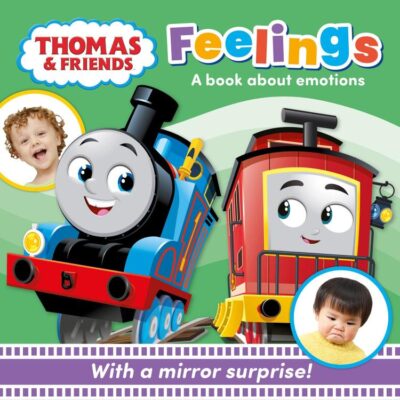 Thomas & Friends: Feelings: An illustrated children’s mirror board book about emotions