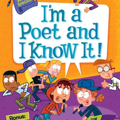 I'm a Poet and I Know It!