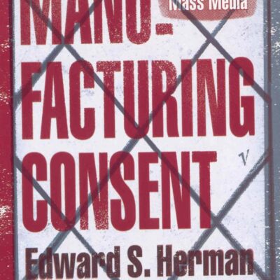 Manufacturing Consent