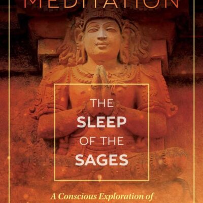 Yoga Nidra Meditation: The Sleep of the Sages
