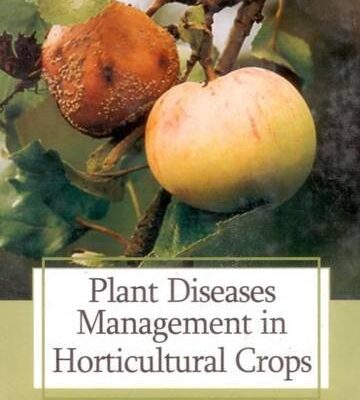 Plant Diseases Management in Horticultural Crops