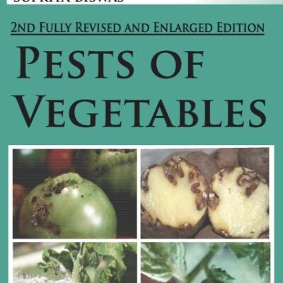 Pests of Vegetables: 2nd Fully Revised and Enlarged Edition