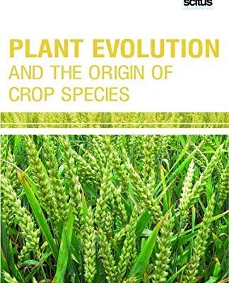Plant Evolution and the Origin of Crop Species