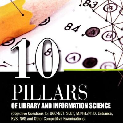 Libraries (10 Pillars of Library and Information Science)