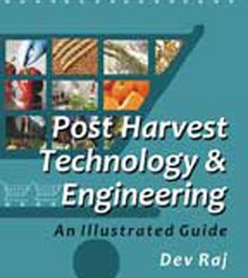 Postharvest Technology and Engineering: An Illustrated Guide