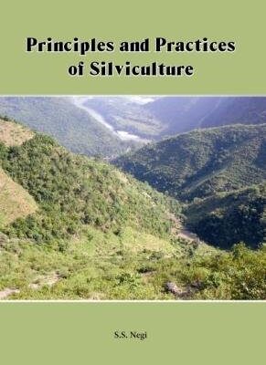 Principles and Practices of Silviculture