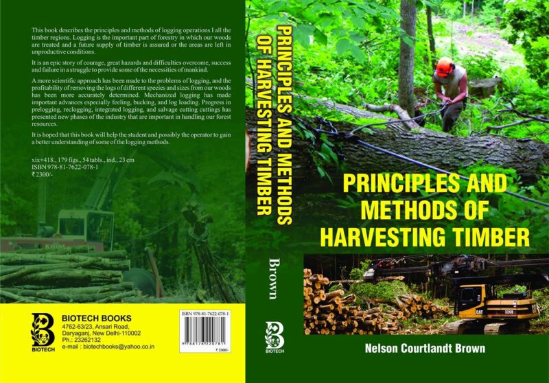 Principles and Methods of Harvesting Timber