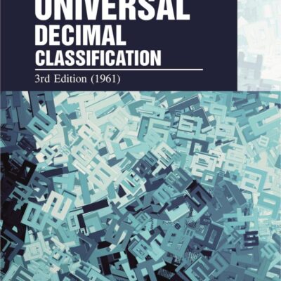 Practical Universal Decimal Classification: 3rd Edition (1961)