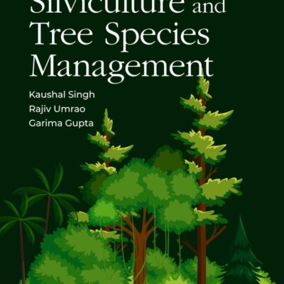 Practical Silviculture and Trees Species Management