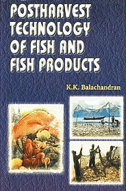 Post Harvest Technology of Fish and Fish Products