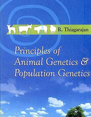 Principles of Animal Genetics and Population Genetics