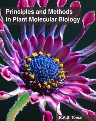 PRINCIPLES AND METHODS IN PLNAT MOLECULAR BIOLOGY (HB 2017)