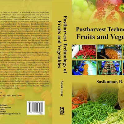Postharvest Technology of Fruits and Vegetables