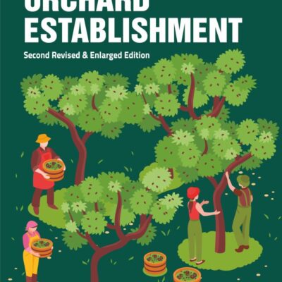 Principles and Methods of Orchard Establishment