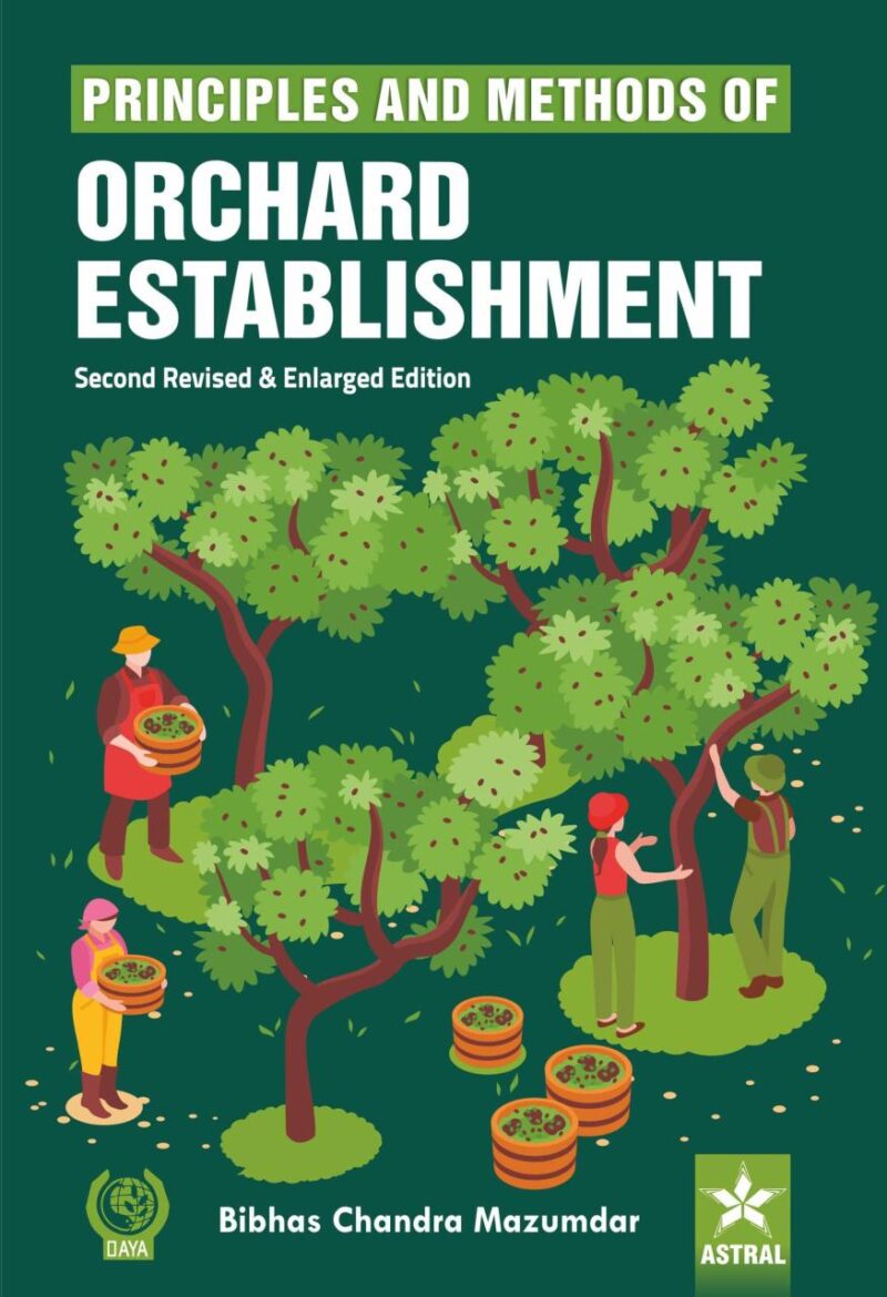 Principles and Methods of Orchard Establishment
