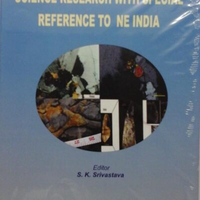 Recent Trends in Earth Science Research With Special Reference to NE India