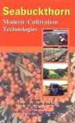 Seabuckthorn: Modern Cultivation Technologies