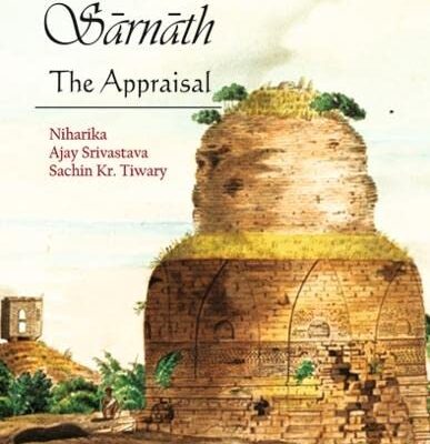 Sarnath:: The Appraisal Niharika