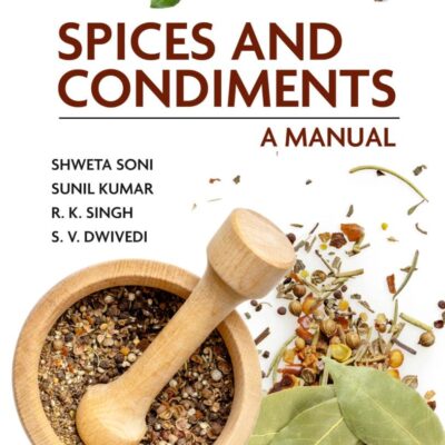 Spices and Condiments: A Manual