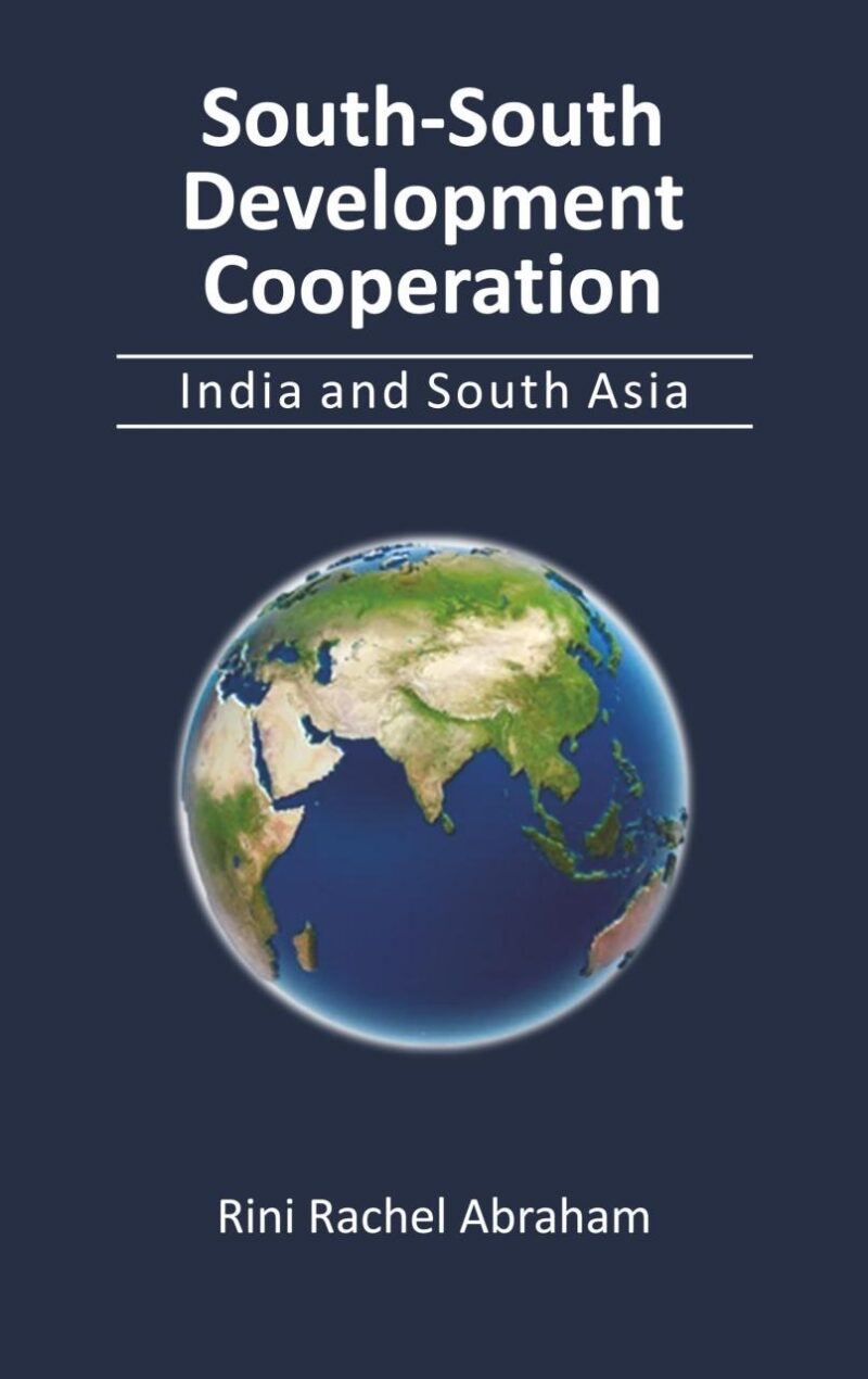 South-South Development Cooperation: India and South Asia