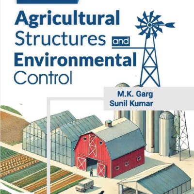 Textbook of Agricultural Structures and Environmental Control