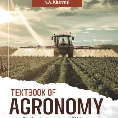 Textbook of Agronomy: As per 6th Dean’s Committee of ICAR