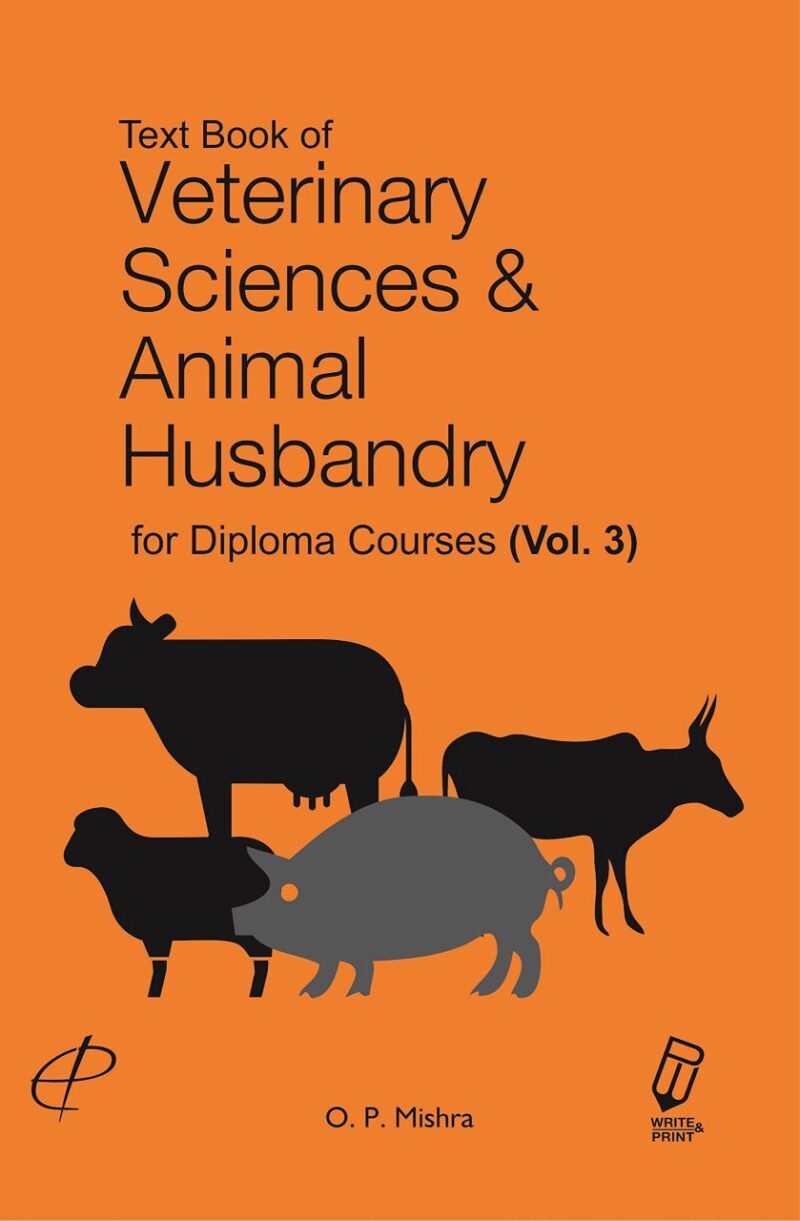 Text Book of Veterinary Sciences and Animal Husbandry for Diploma Courses Vol 3