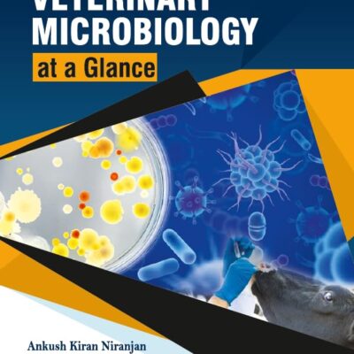 Veterinary Microbiology at a Glance By Ankush Kiran Niranjan (Paperback) - 9789395185769