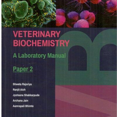 Veterinary Biochemistry: A Laboratory Manual Paper 2