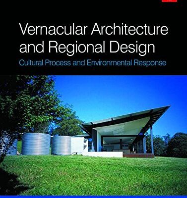VERNACULAR ARCHITECTURE AND REGIONAL DESIGN