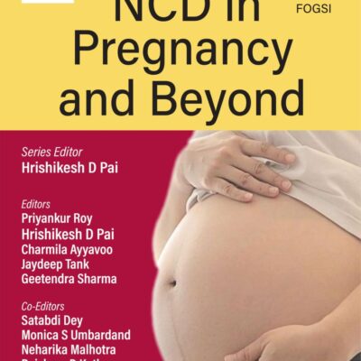NCD in Pregnancy and Beyond