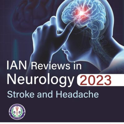 IAN REVIEWS IN NEUROLOGY 2023: STROKE AND HEADACHE