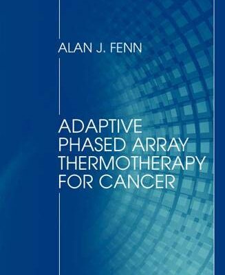 Adaptive Phased Array Thermotherapy for Cancer
