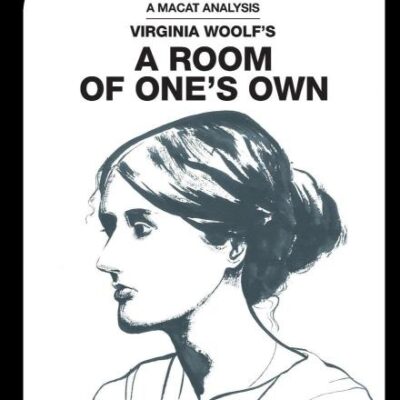 An Analysis of Virginia Woolf's: A Room of One's Own (The Macat Library)