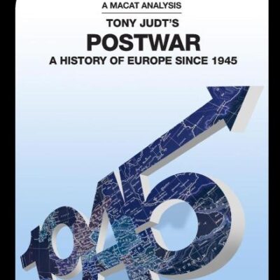 An Analysis of Tony Judt's: Postwar A History of Europe since 1945