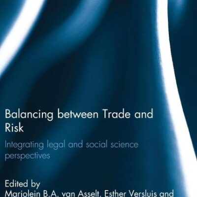 Balancing Between Trade and Risk: Integrating Legal and Social Science Perspectives