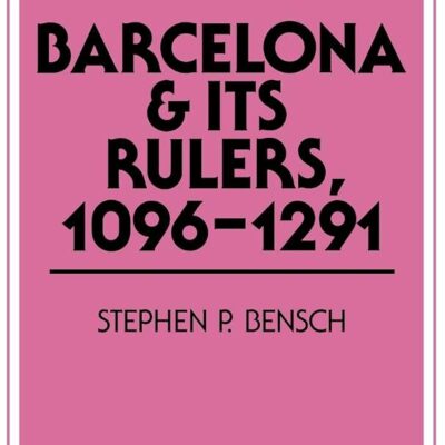 Barcelona and Its Rulers