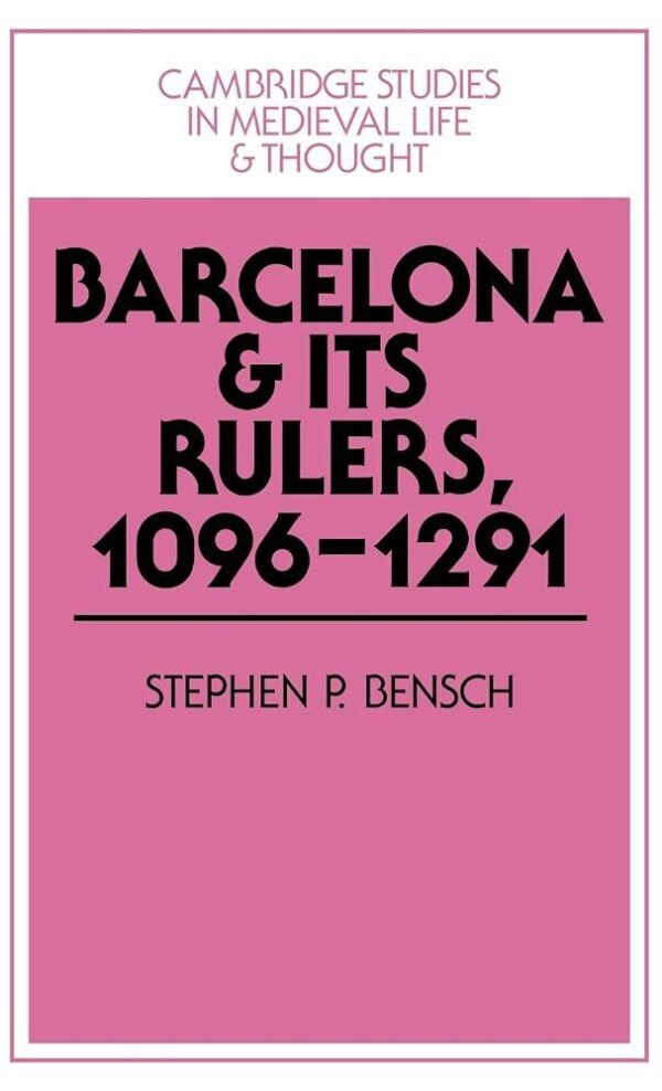 Barcelona and Its Rulers