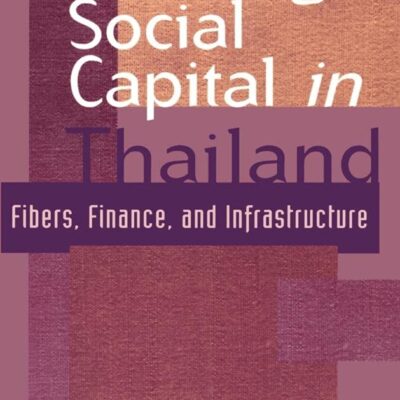 Building Social Capital in Thailand: Fibers