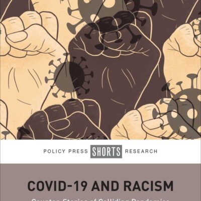 COVID-19 and Racism: Counter-Stories of Colliding Pandemics