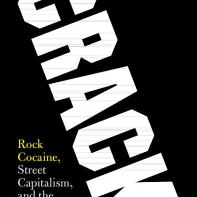 Crack: Rock Cocaine