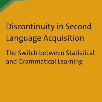 Discontinuity in Second Language Acquisition: The Switch Between Statistical and Grammatical Learning: 80
