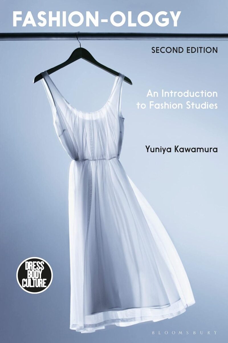 Fashion-ology: An Introduction to Fashion Studies (Dress