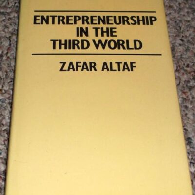 Entrepreneurship in the Third World: Risk and Uncertainty in Industry in Pakistan