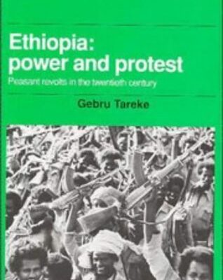 Ethiopia: Power and Protest: Peasant Revolts in the Twentienth Century: Peasant Revolts in the Twentieth Century (African Studies