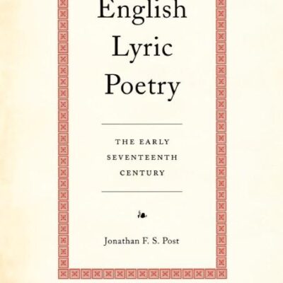 English Lyric Poetry: The Early Seventeenth Century