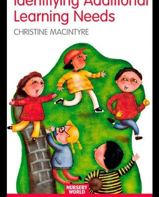 Identifying Additional Learning Needs: Listening to the Children (Essential Guides for Early Years Practitioners)