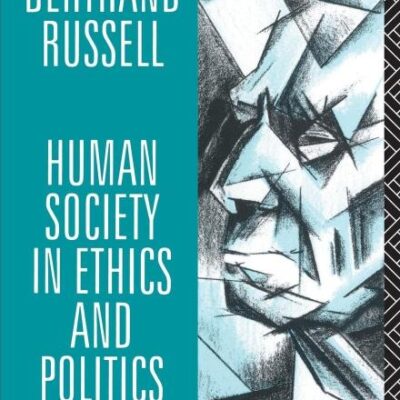 Human Society in Ethics and Politics