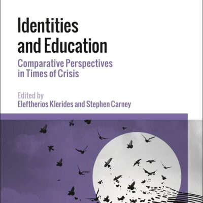 Identities and Education: Comparative Perspectives in Times of Crisis