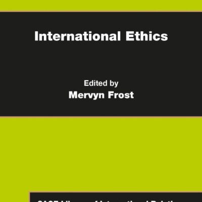 International Ethics - Set of 4 Vols (SAGE Library of International Relations)